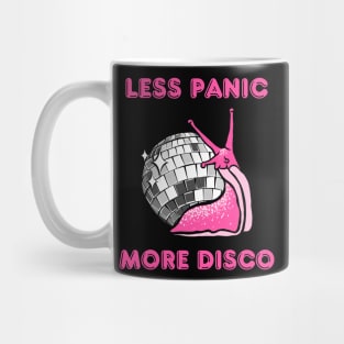 More Disco Snail Less Panic Mug